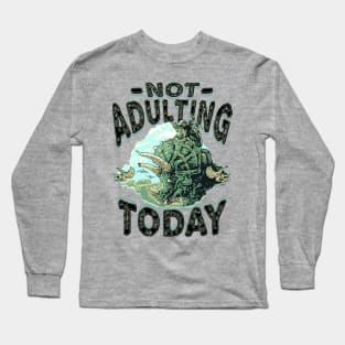 Not Adulting Today Dino Riding Long Sleeve T-Shirt